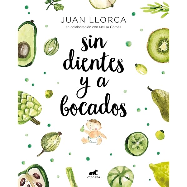 Amazon.com.br eBooks Kindle: Sin dientes y a bocados: El libro imprescindible de iniciación al baby led weaning (Spanish Edition), Llorca, Juan, Gómez, Melisa