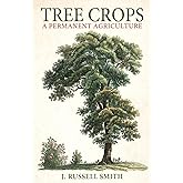 Tree Crops: A Permanent Agriculture