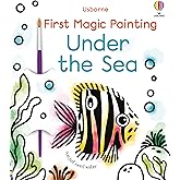 First Magic Painting Under the Sea: A Simple Water Painting Book About Sea Creatures for Children (Ages 3-6)