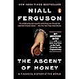 The Ascent of Money: A Financial History of the World: 10th Anniversary Edition