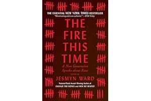 The Fire This Time: A New Generation Speaks about Race
