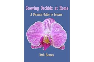 Growing Orchids at Home: A Personal Guide to Success