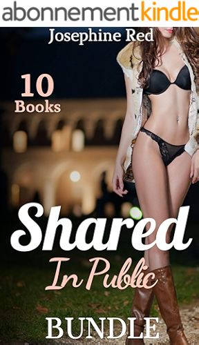Download Shared in Public Bundle: 10 Forbidden and Explicit Sex Stories for Adults with First Time Group Play, BDSM, Menage, Interracial and MFMM (English Edition) PDF