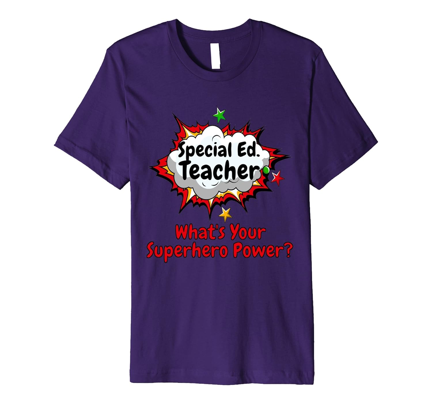 Special Ed Teacher What's Your Superhero Power Premium Shirt-ANZ