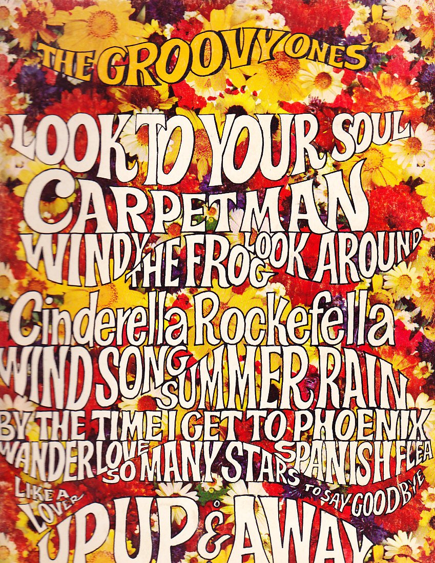 Amazon Com The Groovy Ones Piano Vocal Guitar Carpet Man Cinderella Rockefella The Frog Like A Lover Look Around Look To Your Soul So Many Stars Spanish Flea Summer Rain To Say Goodbye Up