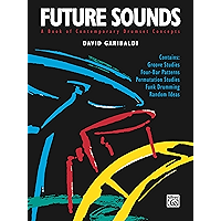 Future Sounds: A Book of Contemporary Drumset Concepts book cover