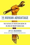The Human Advantage: The Future of American Work in an Age of Smart Machines