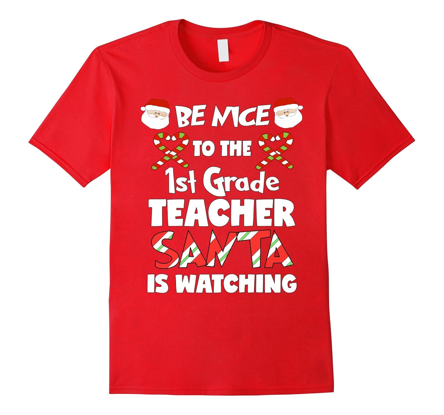 Teacher Christmas TShirt Be Nice To The 1St Grade Teacher-Rose