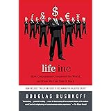 Life Inc: How Corporatism Conquered the World, and How We Can Take It Back
