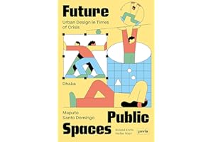 Future Public Spaces: Urban Design in Times of Crisis