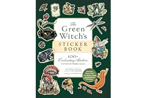 The Green Witch's Sticker Book: 600+ Enchanting Stickers Inspired by Green Magic (Green Witch Witchcraft Series)