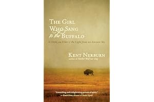 The Girl Who Sang to the Buffalo: A Child, an Elder, and the Light from an Ancient Sky