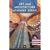 Art and Architecture of Mimar Sinan: Self-Guided Walks Through Istanbul and Edirne (Masters of Architecture)