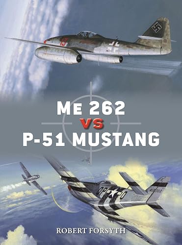 Download Me 262 vs P-51 Mustang: Europe 194445 PDF