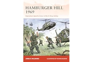 Hamburger Hill 1969: Operation Apache Snow in the A Shau Valley (Campaign, 409)