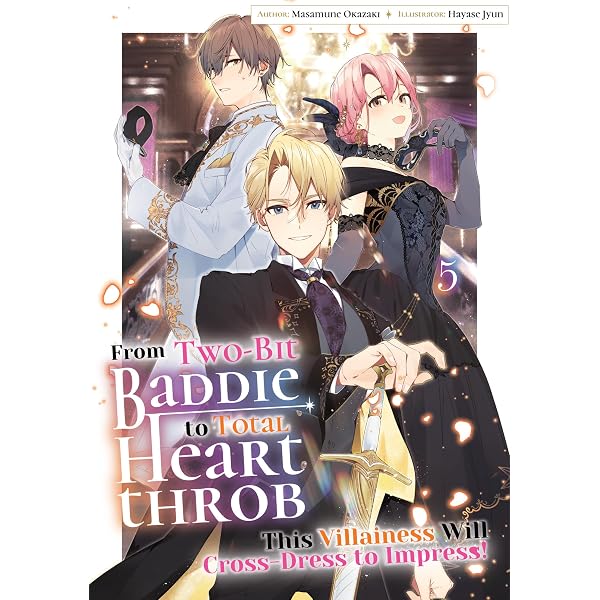 Amazon.com: From Two-Bit Baddie to Total Heartthrob: This Villainess Will  Cross-Dress to Impress! Volume 2 eBook : Okazaki, Masamune, Jyun, Hayase,  W., Caroline: Kindle Store