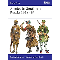 Armies in Southern Russia 1918–19 (Men-at-Arms) book cover Armies in Southern Russia 1918–19 (Men-at-Arms) book cover