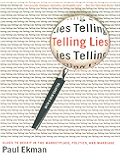 Telling Lies: Clues to Deceit in the Marketplace, Politics, and Marriage (Revised Edition)