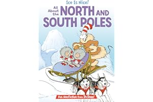 Ice is Nice! All About the North and South Poles