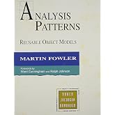 Analysis Patterns: Reusable Object Models (Object-Oriented Software Engineering Series)