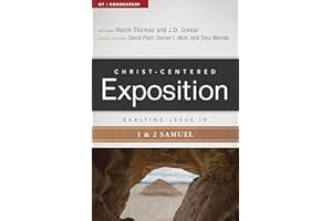 Exalting Jesus in 1 & 2 Samuel (Christ-Centered Exposition Commentary)