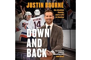 Down and Back: On Alcohol, Family, and a Life in Hockey
