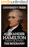 Alexander Hamilton: The Biography