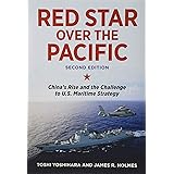 Red Star Over the Pacific, Second Edition: China's Rise and the Challenge to U.S. Maritime Strategy