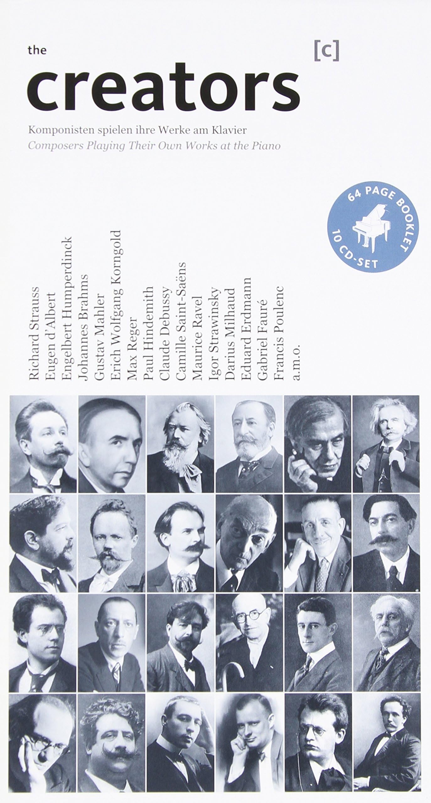 Creators: Composers Playing Their Own Works at the Piano