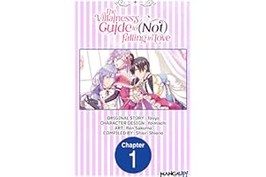The Villainess's Guide to (Not) Falling in Love #001 (The Villainess's Guide to (Not) Falling in Love CHAPTER SERIALS Book 1)
