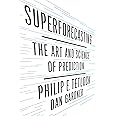 Superforecasting: The Art and Science of Prediction