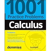 Calculus: 1001 Practice Problems For Dummies (+ Free Online Practice)