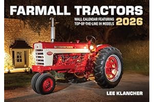 Farmall Tractors Calendar 2026: Featuring Top-Of-The-Line Models from 1954 to Today!