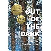 Out of the Dark: A Memoir