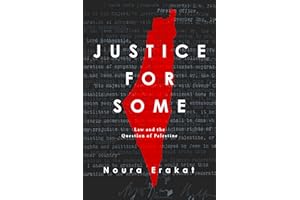 Justice for Some: Law and the Question of Palestine