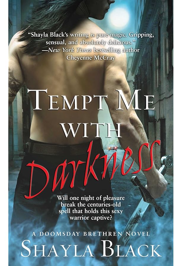 Tempt Me with Darkness (The Doomsday Brethren, Book 1): Black, Shayla:  9781416558583: Amazon.com: Books