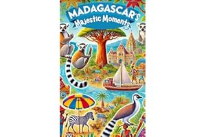 Madagascar's Majestic Moments (Adventures Around The World)