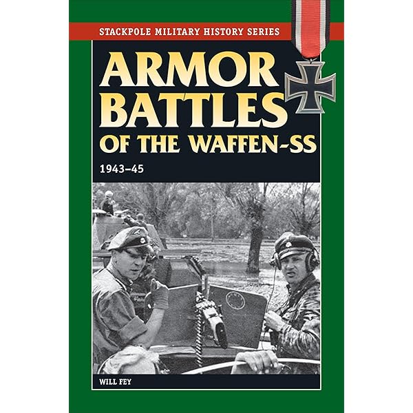 洋書 Armor Battles of the Waffen-SS 1943-45 Armor Battles of the Waffen SS: 1943–45 (Stackpole Military