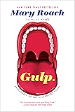 Gulp: Adventures on the Alimentary Canal