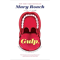 Gulp: Adventures on the Alimentary Canal