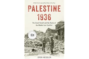 Palestine 1936: The Great Revolt and the Roots of the Middle East Conflict