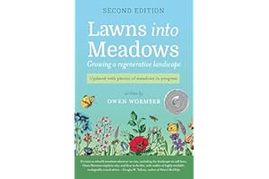 Lawns Into Meadows, 2nd Edition: Growing a Regenerative Landscape