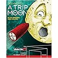 A Trip to the Moon: In Its Original 1902 Colors Dual-Edition Format