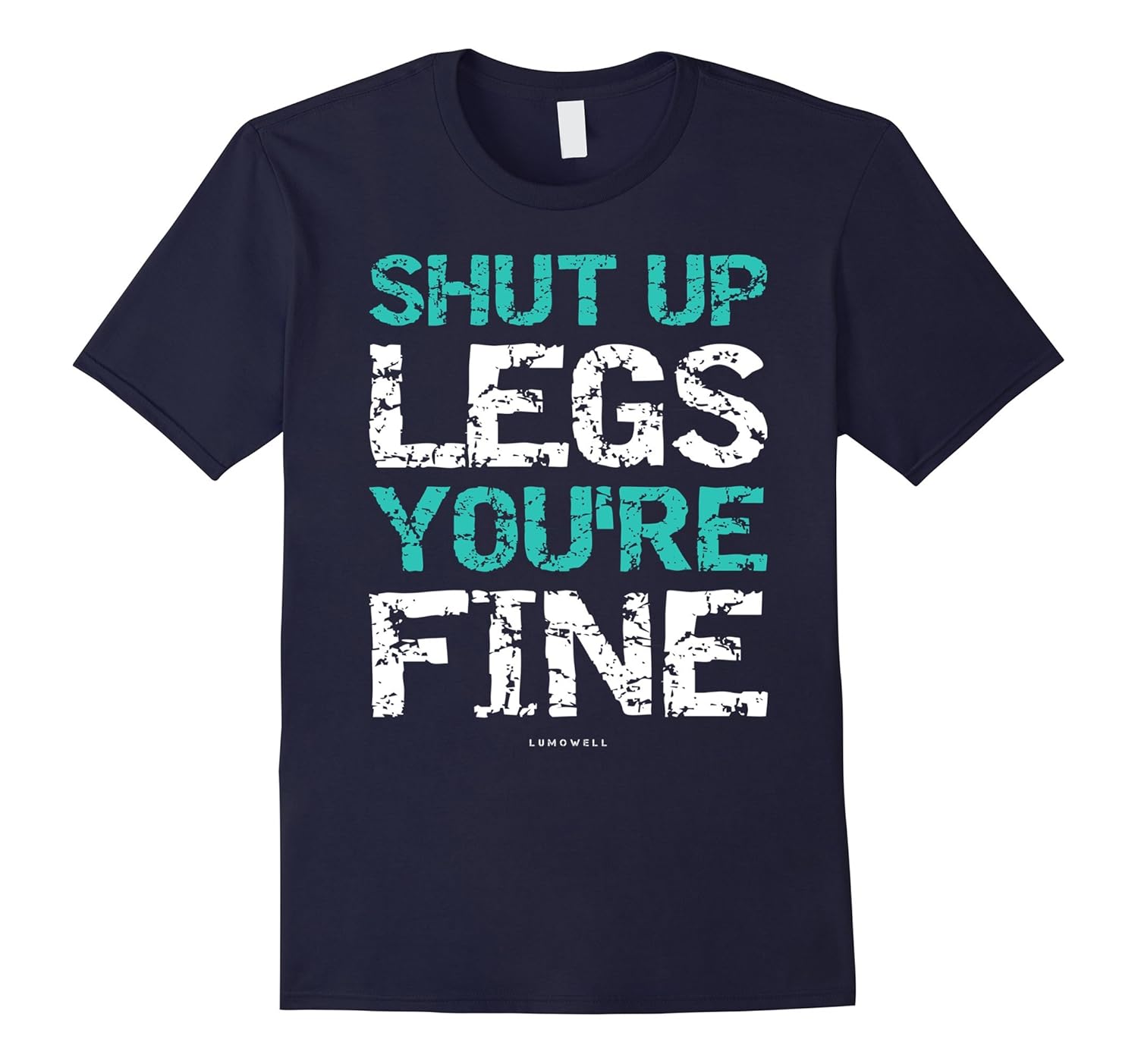 Shut Up Legs You're Fine Shirt - Funny Workout Shirts-Rose