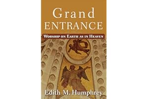 Grand Entrance: Worship on Earth as in Heaven