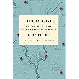 Utopia Drive: A Road Trip Through America's Most Radical Idea