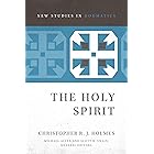 The Holy Spirit (New Studies in Dogmatics)