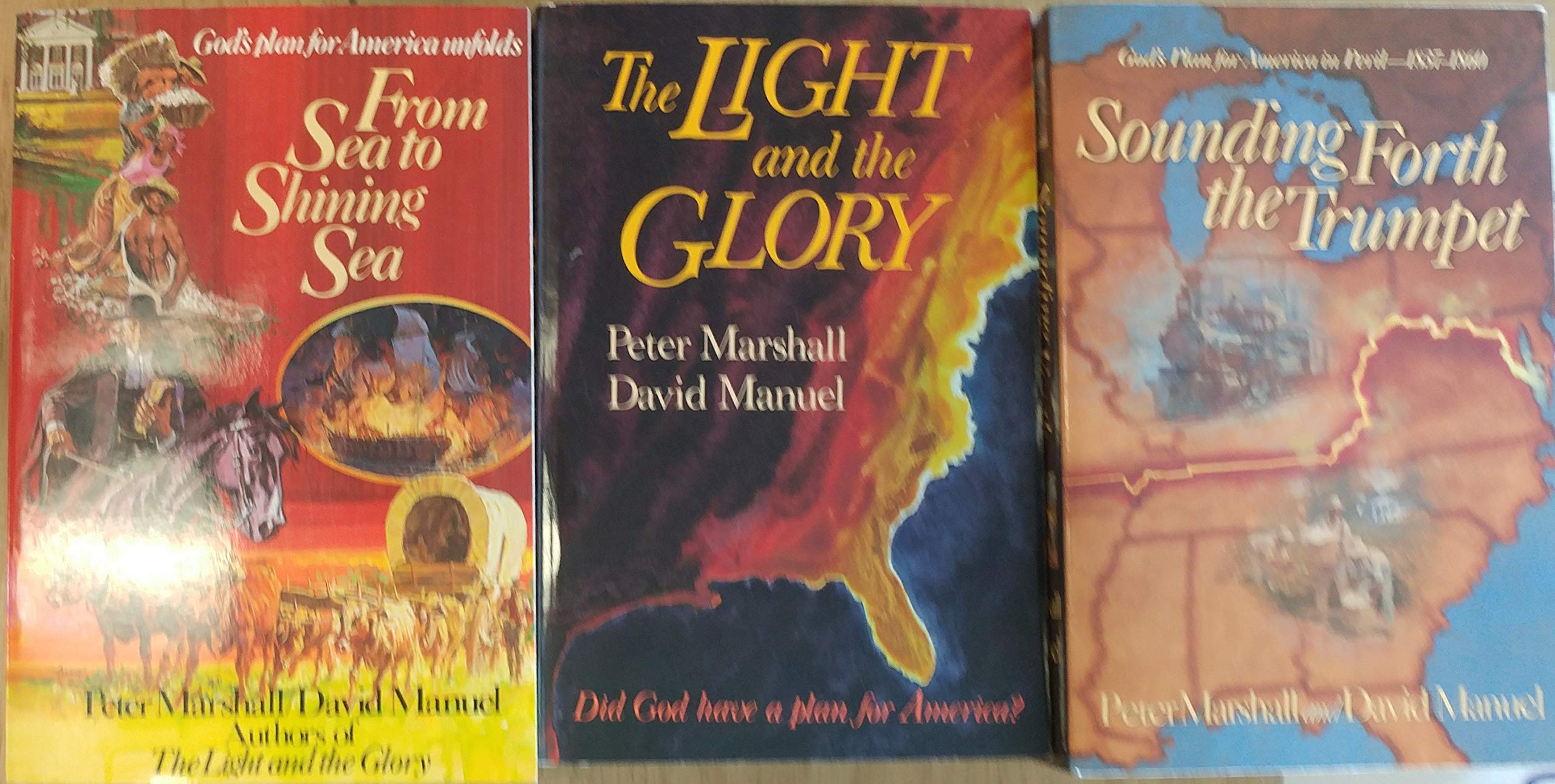 God S Plan For America Set 3 Volumes The Light And The Glory From Sea To Shining Sea Sounding Forth The Trumpet Peter Marshall David Manuel Amazon Com Books