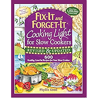 Fix-It and Forget-It Cooking Light for Slow Cookers: 600 Healthy, Low-Fat Recipes for Your Slow Cooker (Fix-It and Enjoy… book cover Fix-It and Forget-It Cooking Light for Slow Cookers: 600 Healthy, Low-Fat Recipes for Your Slow Cooker (Fix-It and Enjoy… book cover