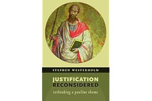 Justification Reconsidered: Rethinking A Pauline Theme